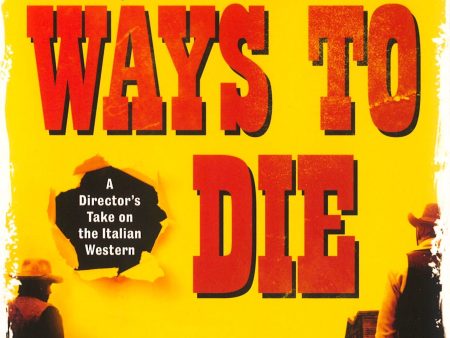 10,000 Ways To Die: A Director s Take On The Italian Western For Discount