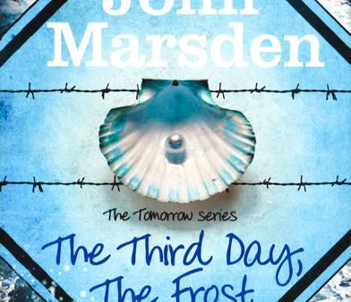 The Tomorrow Series: The Third Day, The Frost: Book 3 For Discount