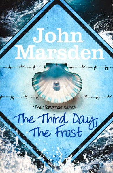 The Tomorrow Series: The Third Day, The Frost: Book 3 For Discount