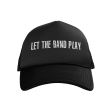 Let the Band Play Hat Hot on Sale