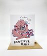 Ivy House Design Beautiful Mama Card Sale