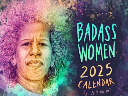 Us & We Art 2025 Badass Women Calendar Online