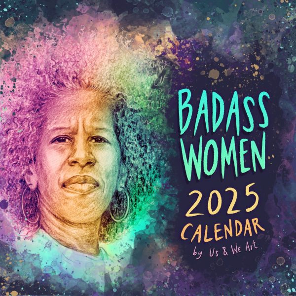 Us & We Art 2025 Badass Women Calendar Online