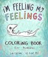 US and We Art  I m Feeling My Feelings  Coloring Book for Humans Hot on Sale