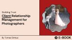 Client Relationship Management for  Photographers Online now